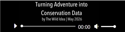 Gregg Treinish & Lara Birkes: Turning Adventure into Conservation Data with The Wild Idea